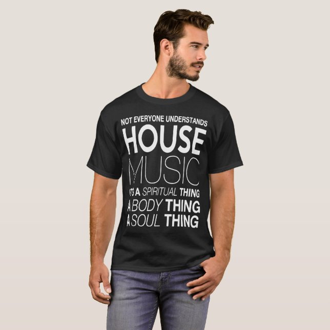 Camiseta A música DJ da casa não todos compreende o musi da (Frente Completa)