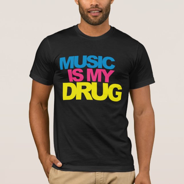 Camiseta A música é minha droga (Frente)