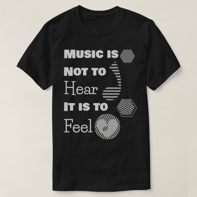 Camiseta a música não é ouvir é sentir (Frente do Design)