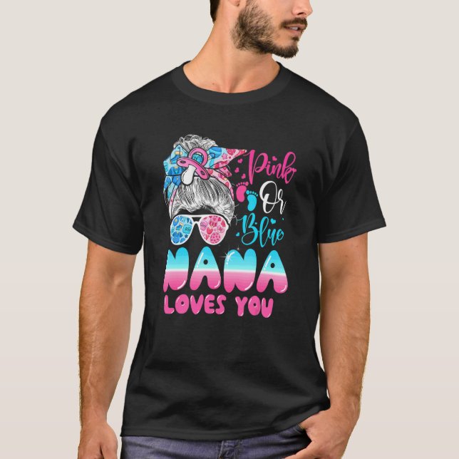 Camiseta A Nana Rosa Ou Azul Te Ama O Gênero Revela Mensage (Frente)