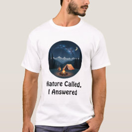 Camiseta A Natureza Chamou, Eu Respondi