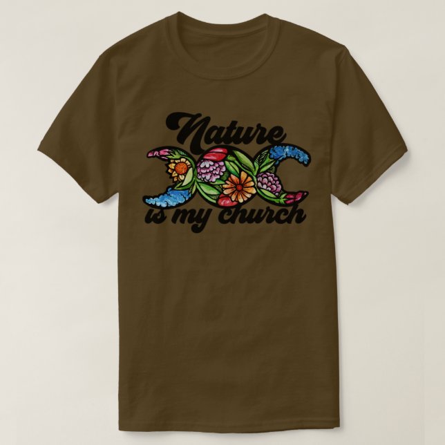 Camiseta A natureza é a minha Igreja tripla Lua Bloom (Frente do Design)