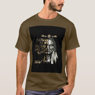 Camiseta A natureza é a minha religião e a terra é a minha