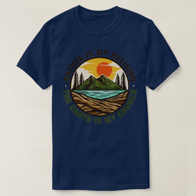 Camiseta A natureza é minha religião. A terra é minha igrej (Frente do Design)