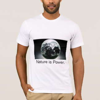 Camiseta A natureza é o poder.