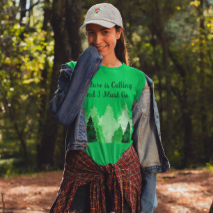Camiseta A Natureza Está Chamando E Eu Devo Ir Gráfico De Á