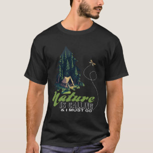 Camiseta A Natureza Está Ligando E Eu Tenho Que Ir Acampar