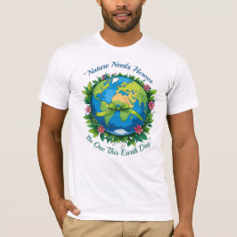 Camiseta A Natureza Precisa De Heróis - Seja Um Neste Dia D