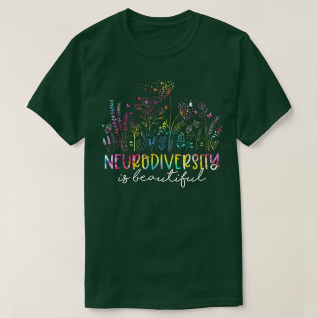 Camiseta A Neurodiversidade de Flores Selvagens é um belo A (Frente do Design)