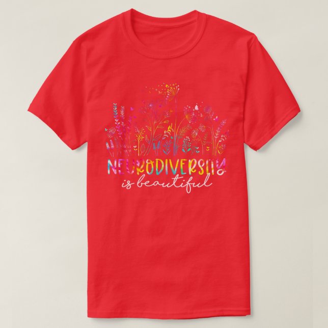 Camiseta A Neurodiversidade de Flores Selvagens é um belo A (Frente do Design)
