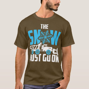 Camiseta A Neve Deve Ir Para O Motorista De Caminhão De Nev