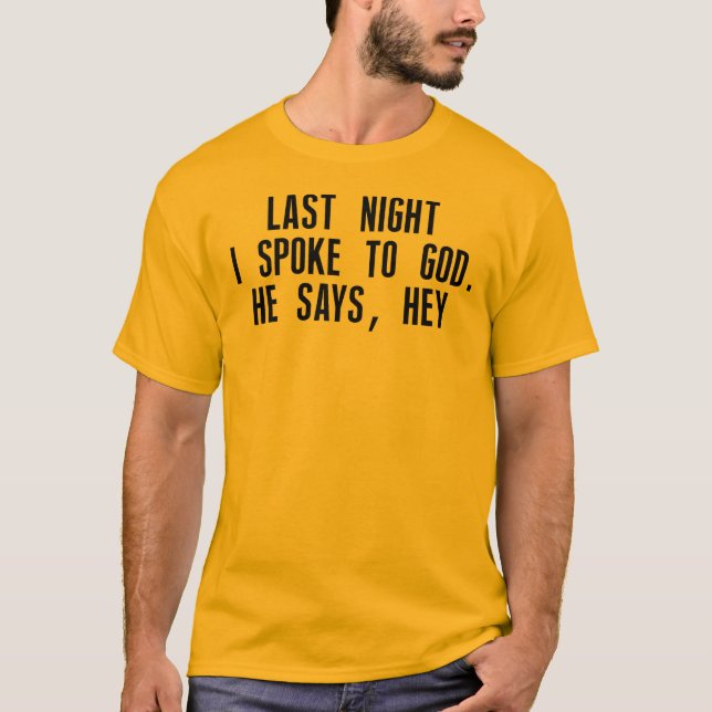 Camiseta A noite passada eu falei ao deus (Frente)