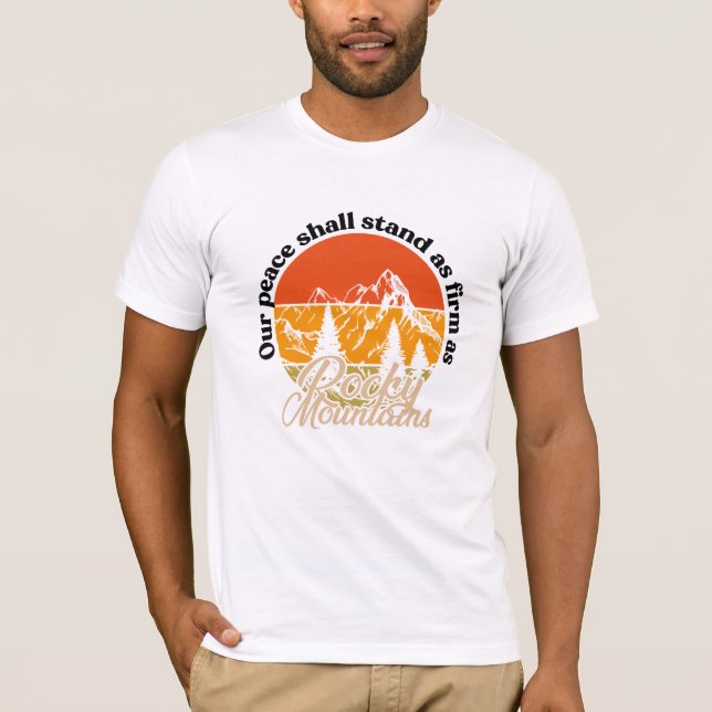 Camiseta A nossa paz será tão firme como montanhas rochosas (Frente)