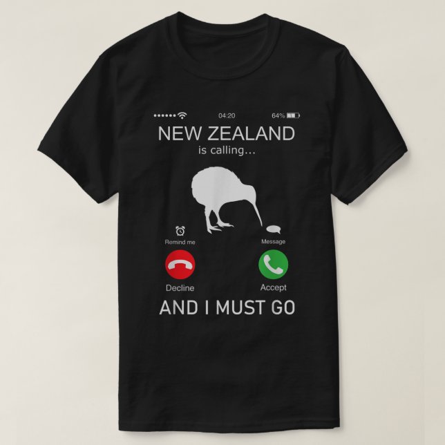 Camiseta A Nova Zelândia está ligando e eu devo ir, zealand (Frente do Design)