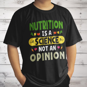 Camiseta A Nutrição É Uma Ciência Não Uma Opinião Nutricion