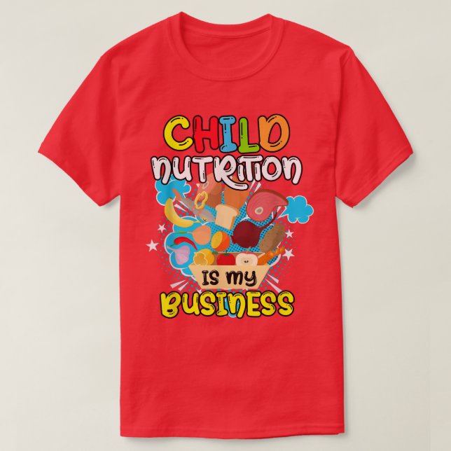 Camiseta A Nutrição Infantil É A Minha Cafeteria Da Escola  (Frente do Design)