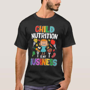 Camiseta A Nutrição Infantil É A Minha Cafeteria Da Escola 