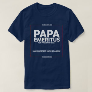 Camiseta A papá E "campanha" - faça América satânica ou
