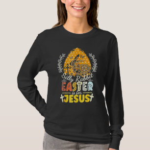Camiseta A Páscoa Do Coelho bobo É Para Jesus