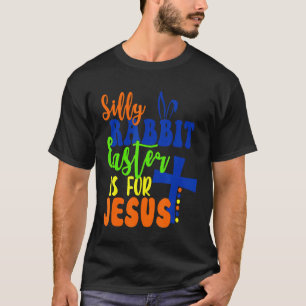 Camiseta A Páscoa Do Coelho bobo É Para Jesus Páscoa 3