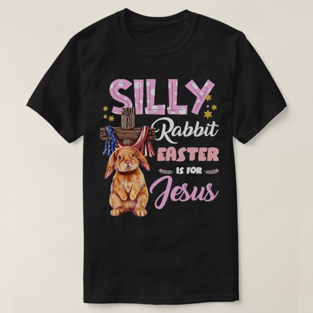 Camiseta A Páscoa Do Coelho bobo É Para Jesus Páscoa 4 (Frente do Design)