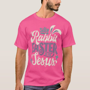 Camiseta A Páscoa Do Coelho bobo É Para O Felz pascoa De Je