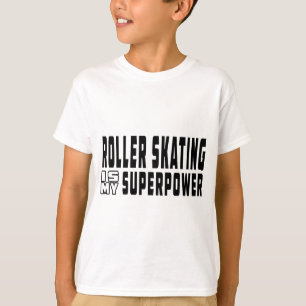 Camiseta A patinagem de rolo é minha superpotência