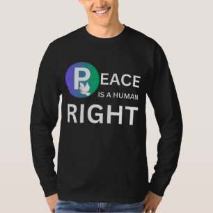 Camiseta A Paz é um Direito Humano   Símbolo de Pomba e Ter