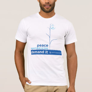 Camiseta A paz não cresce em árvores