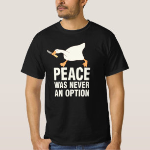 Camiseta A Paz Nunca Foi Uma Opção Engraçada E Irritada