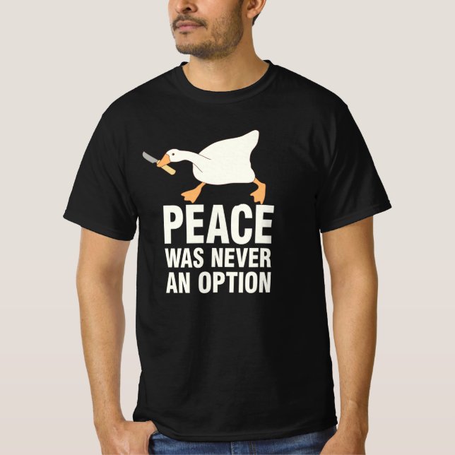 Camiseta A Paz Nunca Foi Uma Opção Engraçada E Irritada (Frente)