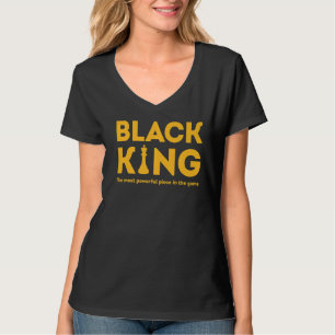 Camiseta A Peça Mais Poderosa No Jogo Rei Negro
