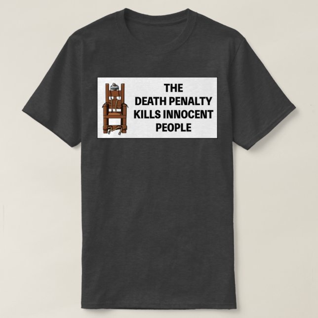 Camiseta A Pena de Morte Matar Pessoas Inocentes1 (Frente do Design)
