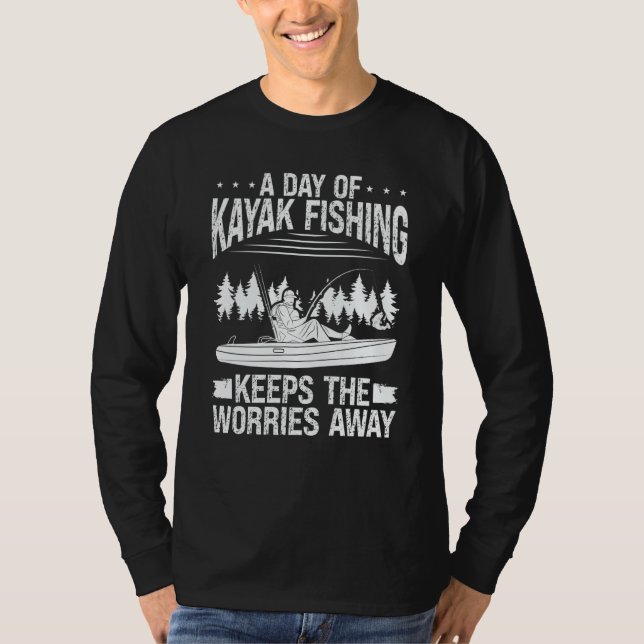 Camiseta A pesca de caiaque afasta as preocupações Caiaque  (Frente)