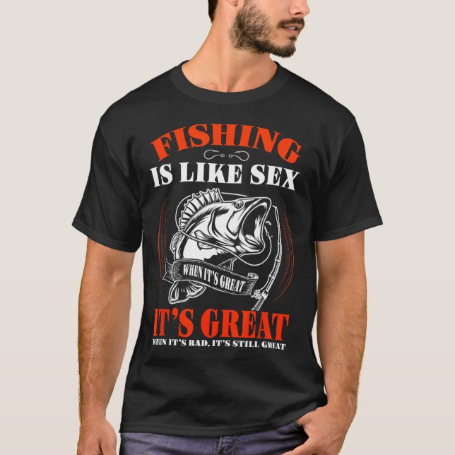 Camiseta A pesca é como quando é ótimo é sempre ótimo  (Frente)