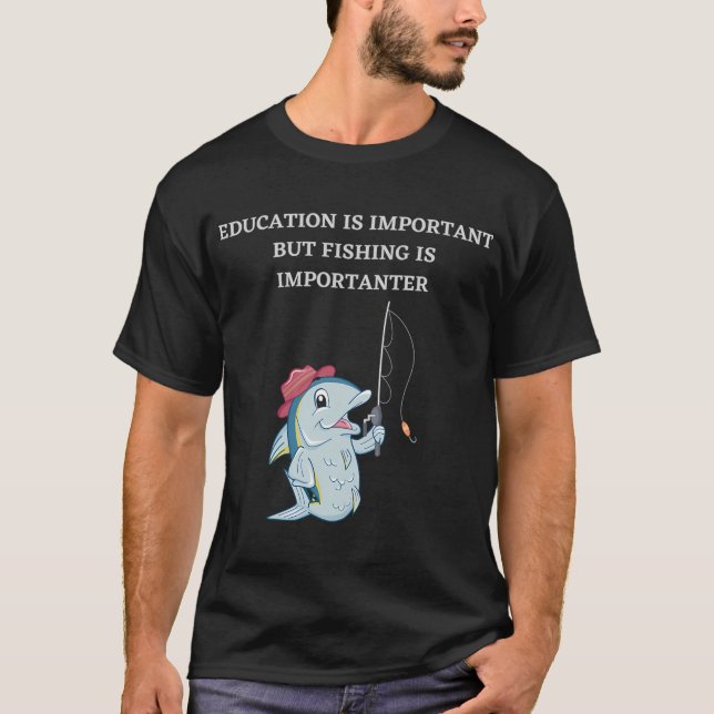 Camiseta A pesca é mais importante (Frente)
