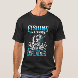 Camiseta A pesca é uma Paixão que Nunca Pode Ser Totalmente