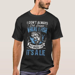Camiseta A pesca nem sempre diz às pessoas onde está o peix