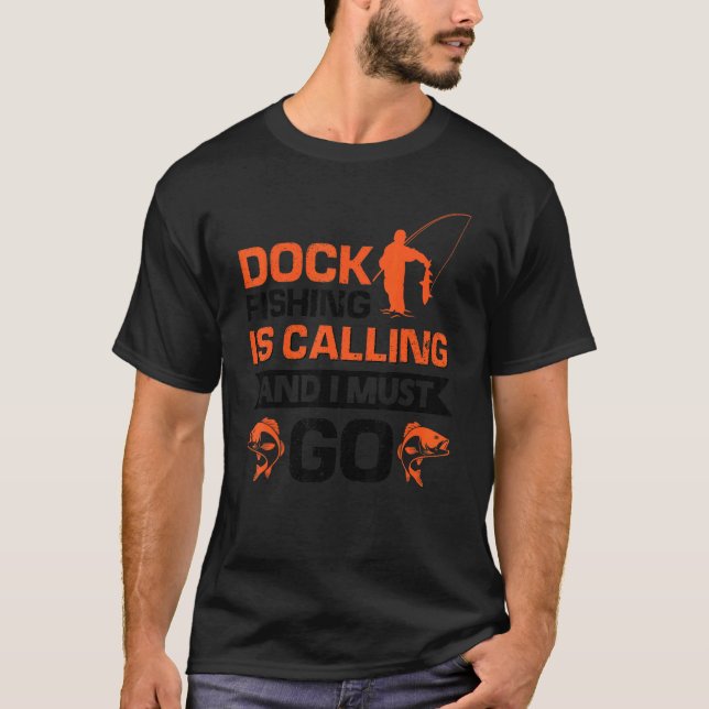 Camiseta A pesca no cais está me chamando e eu preciso ir 2 (Frente)