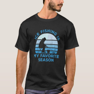 Camiseta A pesca no gelo é minha estação favorita Pescador
