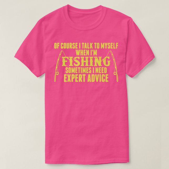 Camiseta A pesca por vezes não necessita de aconselhamento  (Frente do Design)