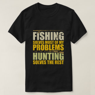 Camiseta A Pesca Resolve A Maioria Dos Meus Problemas A Caç