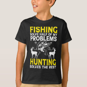 Camiseta A pesca resolve metade dos meus problemas, a caça
