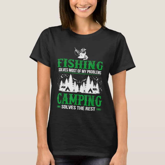 Camiseta A Pesca Resolve Todos os Problemas de Acampamento  (Frente)