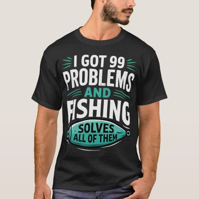 Camiseta A Pesca Resolve Todos os Problemas Engraçado (Frente)