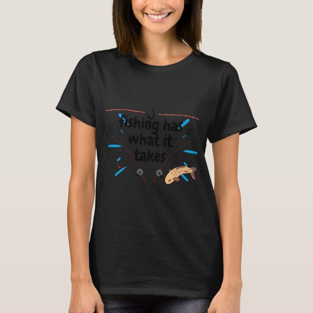 Camiseta A pesca tem o que é preciso (Frente)