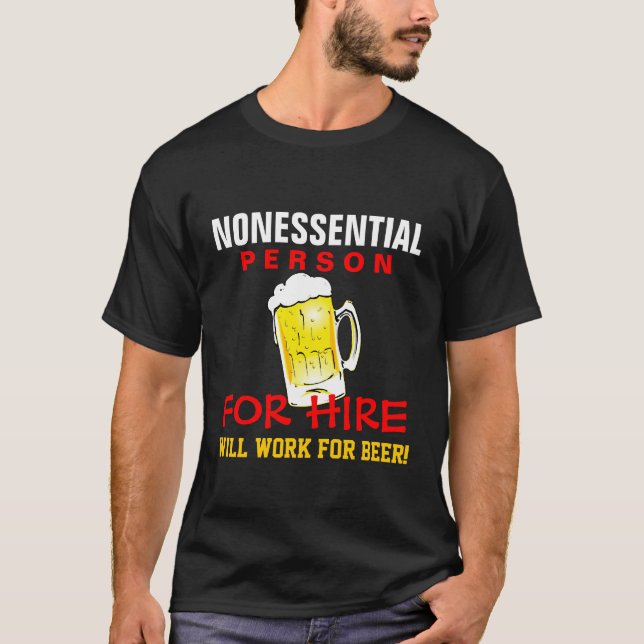 Camiseta A pessoa do Nonessential - trabalhará para a (Frente)