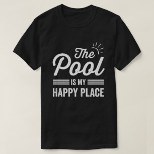 Camiseta A Piscina É O Meu Lugar Feliz, A Piscina