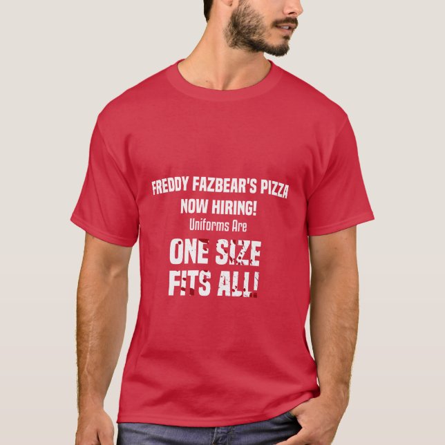 Camiseta A pizza de Freddy Fazbear agora está contratando t (Frente)