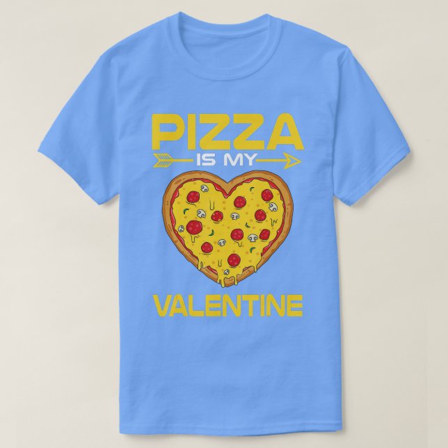 Camiseta A Pizza Engraçada É O Meu Dia Dos Namorados, Garot (Frente do Design)